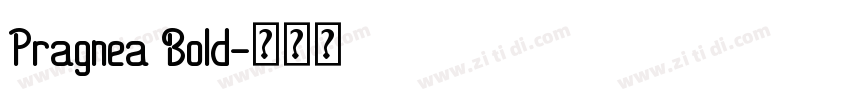 Pragnea Bold字体转换